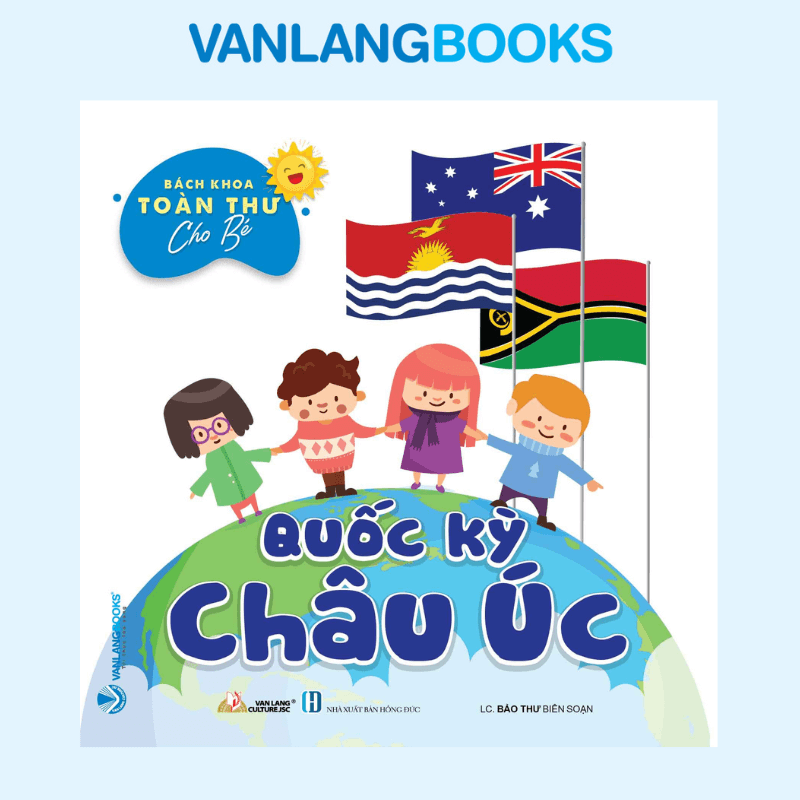 Bách Khoa Toàn Thư Cho Bé - Quốc Kỳ (Bộ 5 Cuốn) - Vanlangbooks
