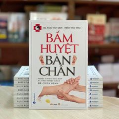 Bấm Huyệt Bàn Chân (Tái Bản 2023) - Vanlangbooks