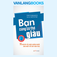Bạn Cũng Có Thể Giàu  - Vanlangbooks
