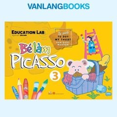 Bé Làm Picasso Tập 3 - Vanlangbooks