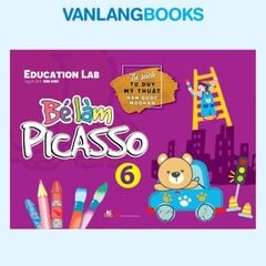 Bé Làm Picasso Tập 6 - Vanlangbooks