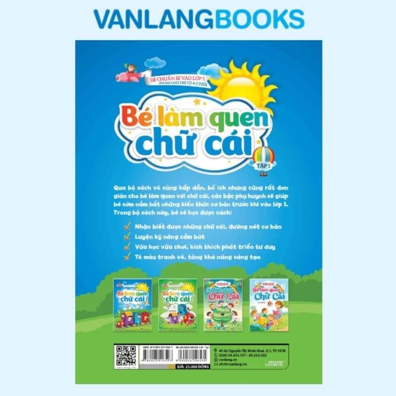 Bé Chuẩn Bị Vào Lớp - Bé Làm Quen Chữ Cái - Tập 1 (Dành Cho Trẻ Từ 4 - 5 Tuổi) - Vanlangbooks