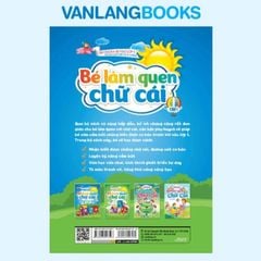 Bé Chuẩn Bị Vào Lớp - Bé Làm Quen Chữ Cái - Tập 1 (Dành Cho Trẻ Từ 4 - 5 Tuổi) - Vanlangbooks