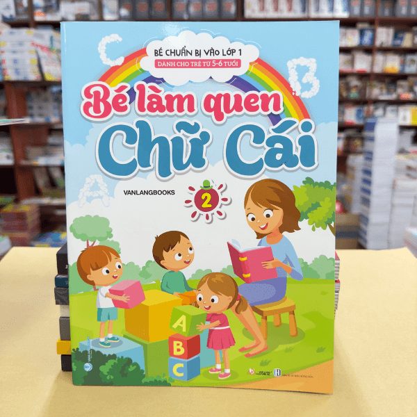 Bé Chuẩn Bị Vào Lớp 1 - Bé Làm Quen Chữ Cái - Tập 2 (Dành Cho Trẻ Từ 5 - 6 Tuổi) - Vanlangbooks