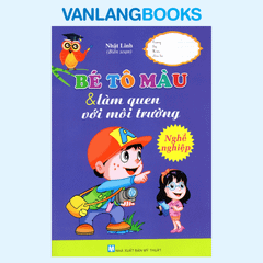 Bé Tô Màu & Làm Quen Với Môi Trường - Nghề Nghiệp (TB)