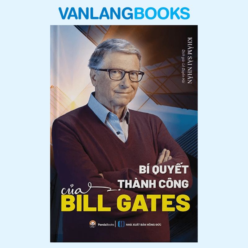 Bí Quyết Thành Công Của Bill Gates (Tái Bản 2023)