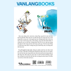 Bí Quyết Vẽ Màu Nước - Vanlangbooks