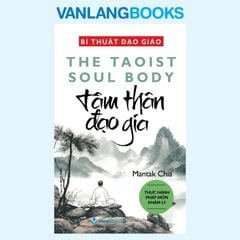 Bí Thuật Đạo Giáo - Tâm Thân Đạo Gia (Tái Bản 2026) - Vanlangbooks