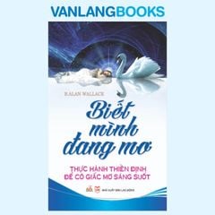 Biết Mình Đang Mơ - Vanlangbooks