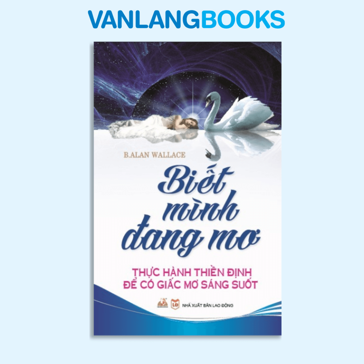 Biết Mình Đang Mơ - Vanlangbooks