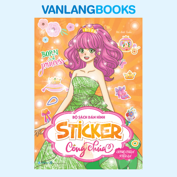 Bộ dán hình Sticker công chúa - Công chúa kiêu sa - Vanlangbooks