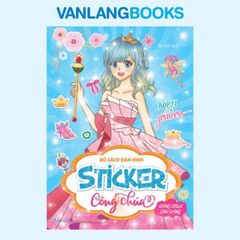Bộ Sách Dán Hình Sticker Công Chúa - Công Chúa Dịu Dàng - Vanlangbooks