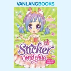Bộ Dán Hình Sticker Công Chúa - Công Chúa Mộng Mơ - Vanlangbooks