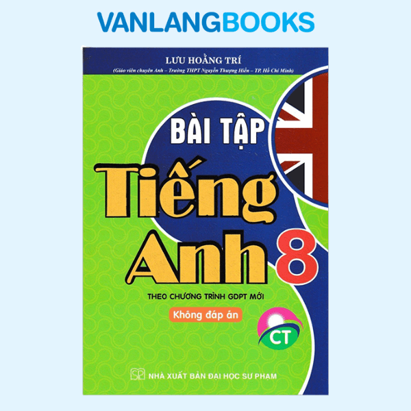 Bài Tập Tiếng Anh 8 - Không Đáp Án- (Theo Chương Trình GDPT Mới)