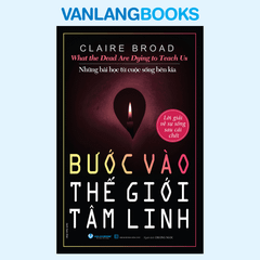 Bước Vào Thế Giới Tâm Linh - Vanlangbooks