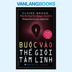 Bước Vào Thế Giới Tâm Linh - Vanlangbooks