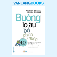 Buông Lo Âu Bỏ Phiền Muộn - Vanlangbooks