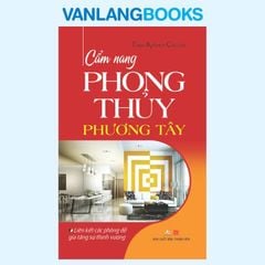 Cẩm Nang Phong Thủy Phương Tây - Vanlangbooks