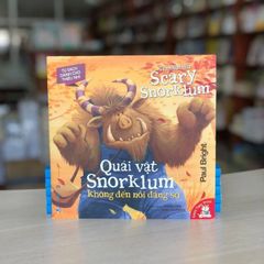 Tủ Sách Dành Cho Thiếu Nhi - Quái Vật Snorklum Không Đến Nỗi Đáng Sợ - Vanlangbooks