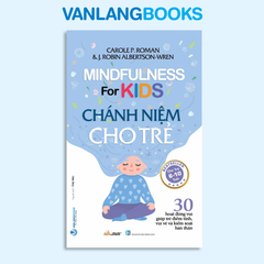 Chánh Niệm Cho Trẻ - Vanglangbooks