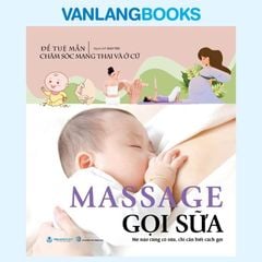 Massage Gọi Sữa - Vanlangbooks