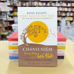 Chánh Niệm Trong Từng Hơi Thở - Vanlangbooks