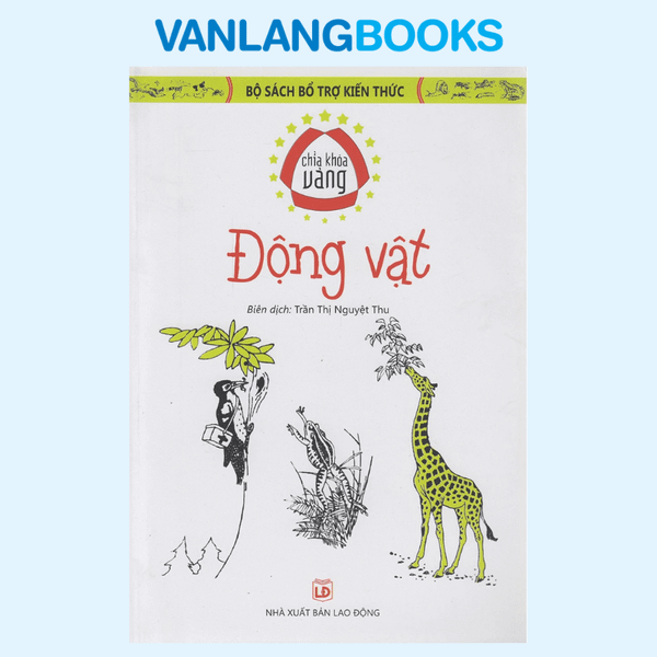Chìa Khóa Vàng - Động Vật (Tái Bản 2018)