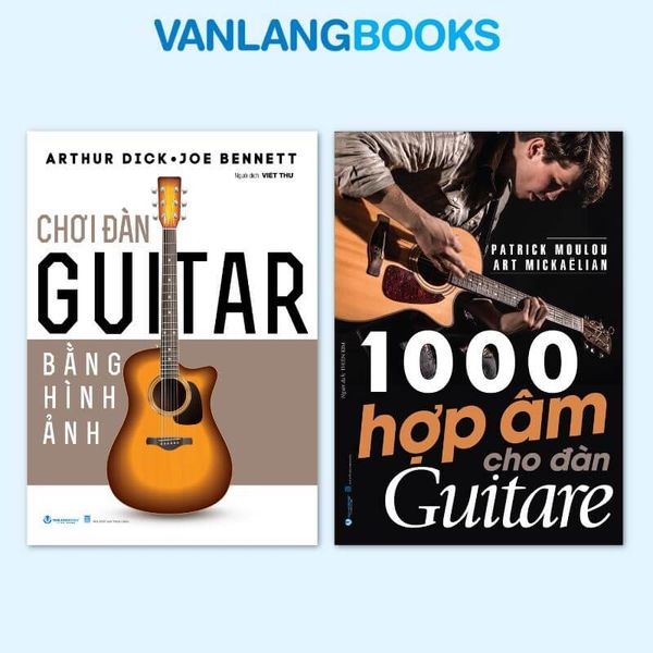 Sách - Chơi Đàn Guitar Bằng Hình Ảnh + 1000 Hợp Âm Cho Đàn Guitare (Tái Bản 2025) -  Vanlangbooks