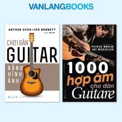 Sách - Chơi Đàn Guitar Bằng Hình Ảnh + 1000 Hợp Âm Cho Đàn Guitare (Tái Bản 2025) -  Vanlangbooks