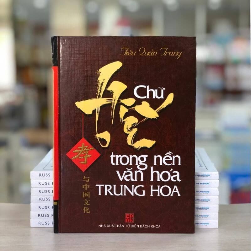 Chữ Hiếu Trong Nền Văn Hóa Trung Hoa - Vanlangbooks
