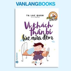 Chú Hổ Ma Thuật: Vị Khách Thần Bí Lúc Nửa Đêm - Vanlangbooks