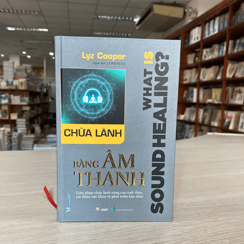 Chữa Lành Bằng Âm Thanh - Vanlangbooks