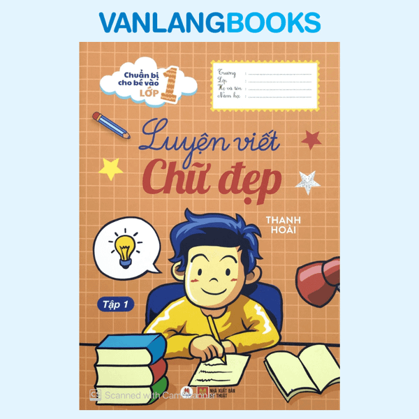 Chuẩn Bị Cho Bé Vào Lớp 1 - Luyện Viết Chữ Đẹp Tập 1