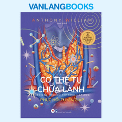 Sách Cơ Thể Tự Chữa Lành - Phục Hồi Tuyến Giáp Quyển 5