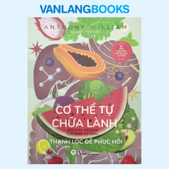 Sách Cơ Thể Tự Chữa Lành - Thanh Lọc Để Phục Hồi Quyển 6