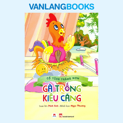 Cổ Tích Trăng Non - Gà Trống Kiêu Căng