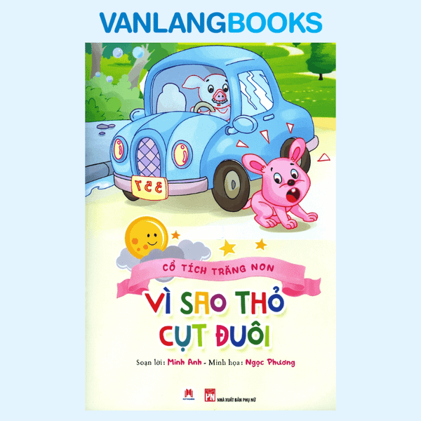 Cổ Tích Trăng Non - Vì Sao Thỏ Cụt Đuôi