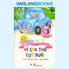 Cổ Tích Trăng Non - Vì Sao Thỏ Cụt Đuôi