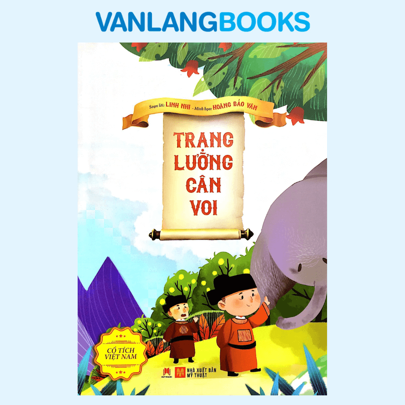 Cổ Tích Việt Nam - Trạng Lường Cân Voi