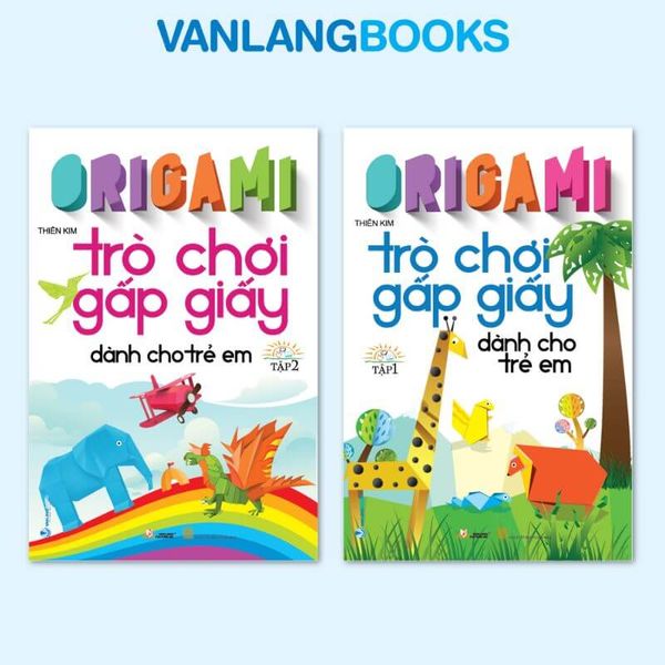 Combo 2 Quyển Origami - Trò Chơi Xếp Hình Dành Cho Trẻ Em (Tái Bản 2023) - Vanlangbooks