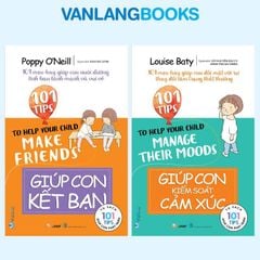 Combo Giúp Con Kiểm Soát Cảm Xúc + Giúp Con Kết Bạn - Vanlangbooks