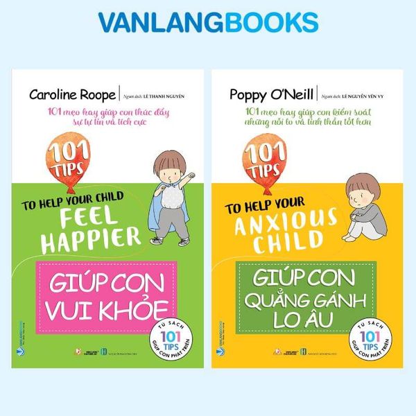 Combo Giúp Con Quẳng Gánh Lo Âu + Giúp Con Vui Khỏe - Vanlangbooks