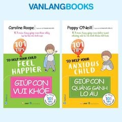 Combo Giúp Con Quẳng Gánh Lo Âu + Giúp Con Vui Khỏe - Vanlangbooks