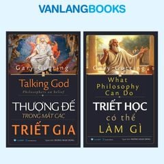 Combo Thượng Đế Trong Mắt Các Triết Gia + Triết Học Có Thể Làm Gì - Vanlangbooks