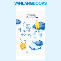Con Sẽ Thành Công - Vanlangbooks