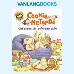 Cookie Và Mẹ Tạp Dề - Ghế Sô Pha Lười - Biến! Biến! Biến! - Vanlangbooks