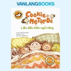 Cookie Và Mẹ Tạp Dề - Lần Đầu Tiên Ngủ Riêng - Vanlangbooks
