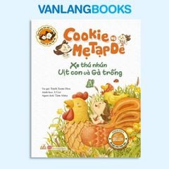 Cookie Và Mẹ Tạp Dề - Xe Thú Nhún Vịt Con Và Gà Trống - Vanlangbooks