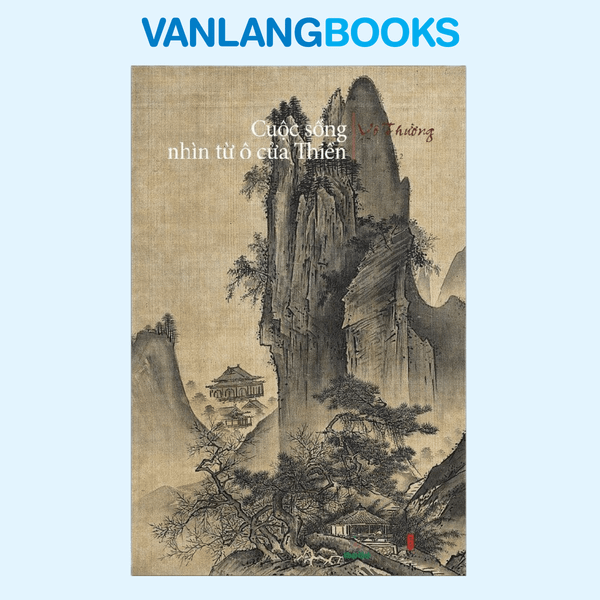 Cuộc Sống Nhìn Từ Ô Cửa Thiền Tập 2