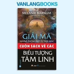 Cuốn Sách Về Các Biểu Tượng Tâm Linh (Tái bản 2022)-Vanlangbooks